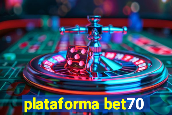 plataforma bet70